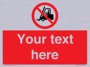Custom No Forklift Trucks Sign